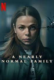 ดูหนังออนไลน์ฟรี A Nearly Normal Family ครอบครัวนี้เกือบธรรมดา(2023)
