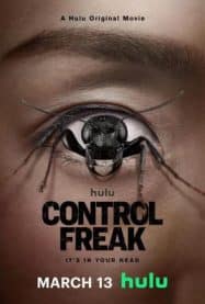 ดูหนังออนไลน์ฟรี คอนโทรล เฟรค Control Freak (2025)