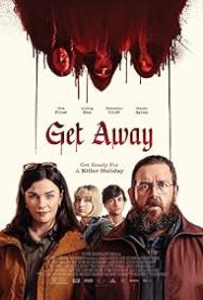 ดูหนังออนไลน์ฟรี เก็ท อะเวย์ Get Away (2024)