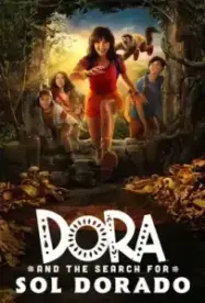 ดูหนังออนไลน์ฟรี โดราและการตามหาโซลโดราโด Dora and the Search for Sol Dorado (2025)