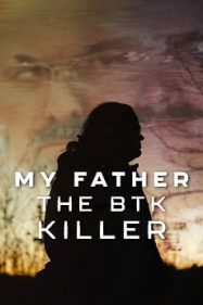 ดูหนังออนไลน์ฟรี My Father the BTK Killer (2025) พ่อฉัน ฆาตกรบีทีเค