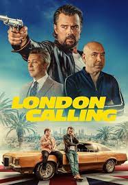 ดูหนังออนไลน์ฟรี London Calling ลอนดอน คอลลิ่ง (2025)