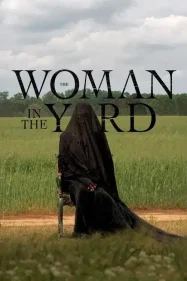 ดูหนังออนไลน์ฟรี The Woman in the Yard 2025 วิปลาสหลอนตาย