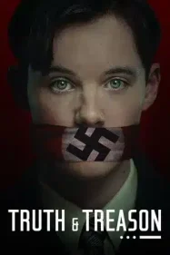 ดูหนังออนไลน์ฟรี Truth And Treason (2025) ทรูท แอนด์ ทรีซัน