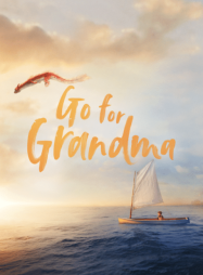 ดูหนังออนไลน์ฟรี ยายทราบแล้วเปลี่ยน Go For Grandma (2025)